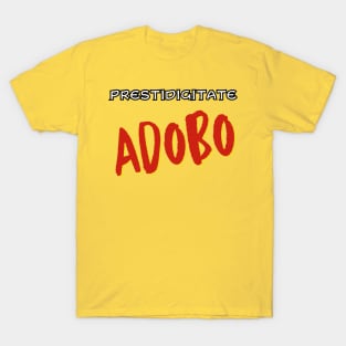 Prestidigitate Adobo T-Shirt